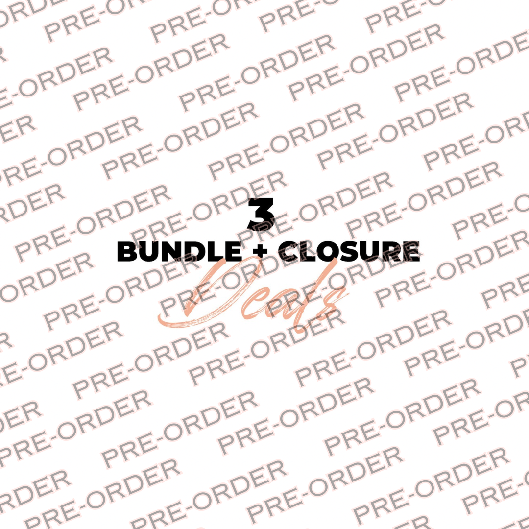 **PRE-ORDER** 3 Bundle + 5x5 HD Lace Closure Deals