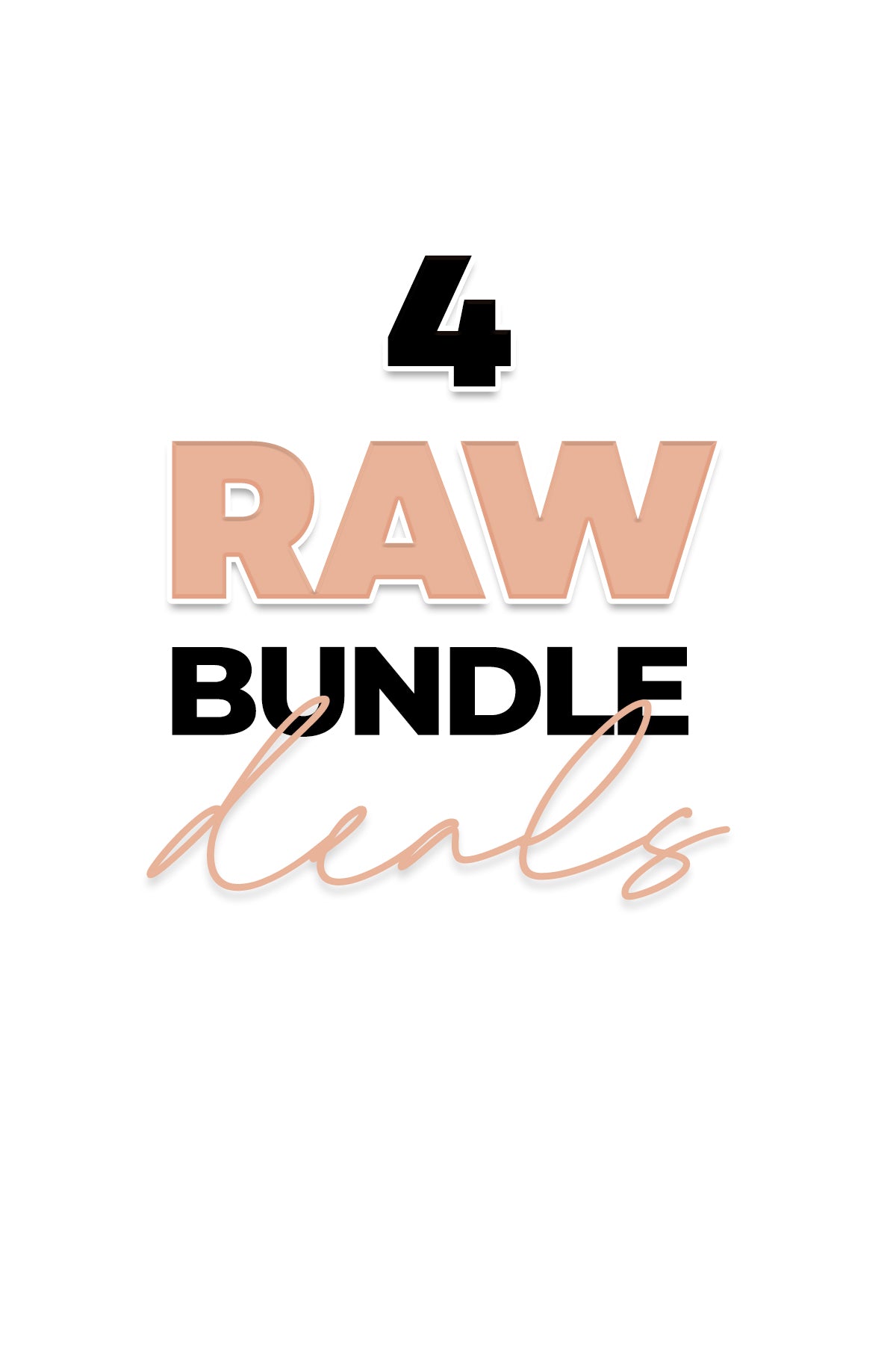 RAW 4 Bundle Deals
