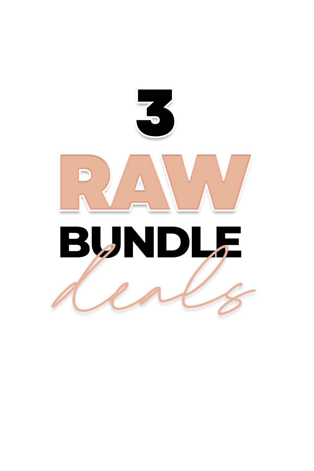 RAW 3 Bundle Deals